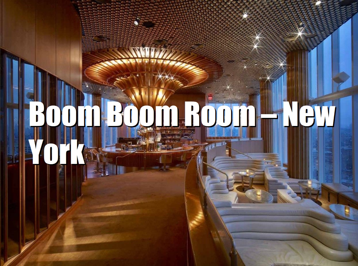 Boom Boom Room – New York